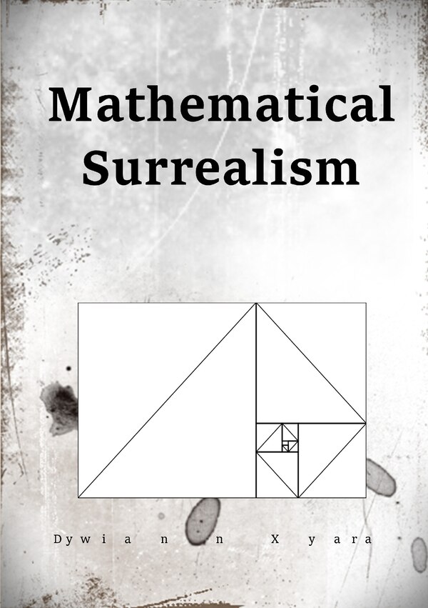 Mathematical Surrealism by Dywiann Xyara, Paperback | Indigo Chapters
