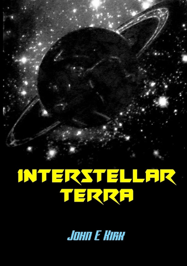 Interstellar Terra by J E Kirk, Paperback | Indigo Chapters