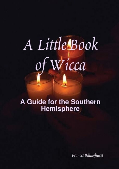 A Little Book of Wicca by Frances Billinghurst, Paperback | Indigo Chapters