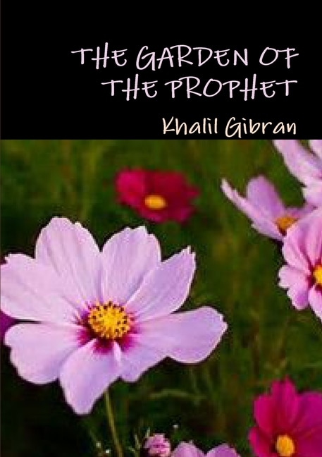 The garden of the prophet by Khalil Gibran, Paperback | Indigo Chapters