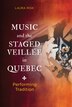 Music and the Staged Veillée in Quebec by Laura Risk, Hardcover | Indigo Chapters