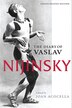 The Diary Of Vaslav Nijinsky, Paperback | Indigo Chapters