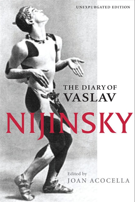 The Diary Of Vaslav Nijinsky, Paperback | Indigo Chapters