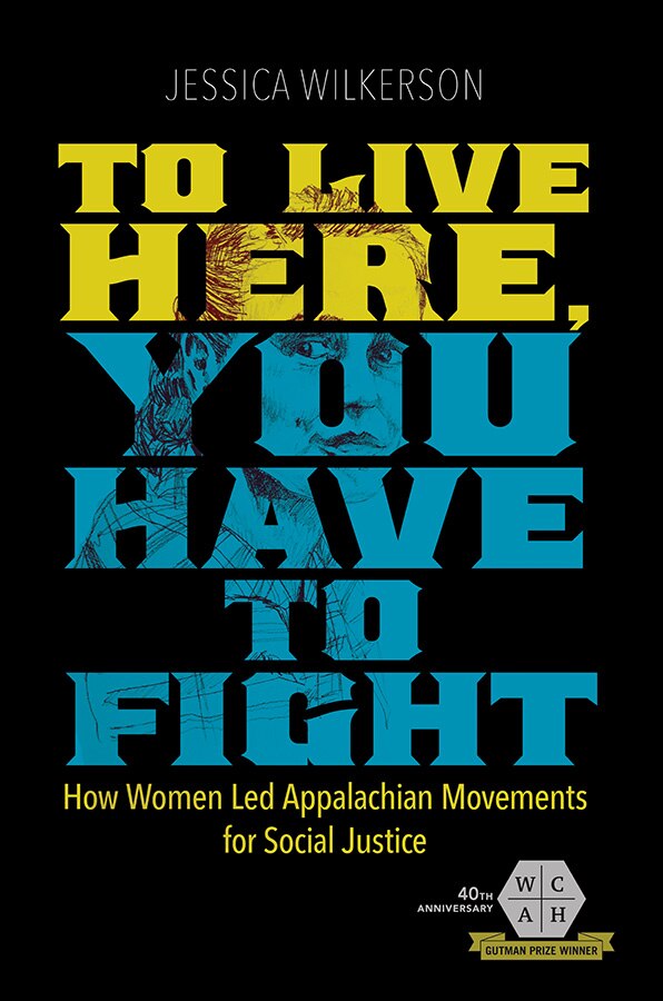 To Live Here You Have To Fight by Jessica Wilkerson, Paperback | Indigo Chapters