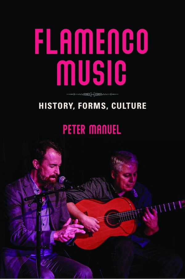 Flamenco Music by Peter Manuel, Paperback | Indigo Chapters