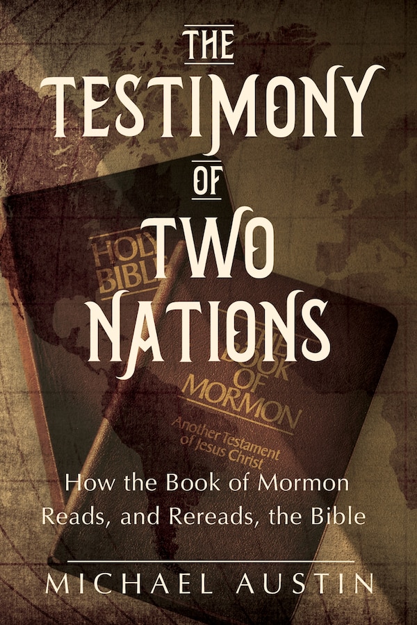 The Testimony of Two Nations by Michael Austin, Paperback | Indigo Chapters