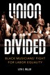 Union Divided by Leta E. Miller, Paperback | Indigo Chapters