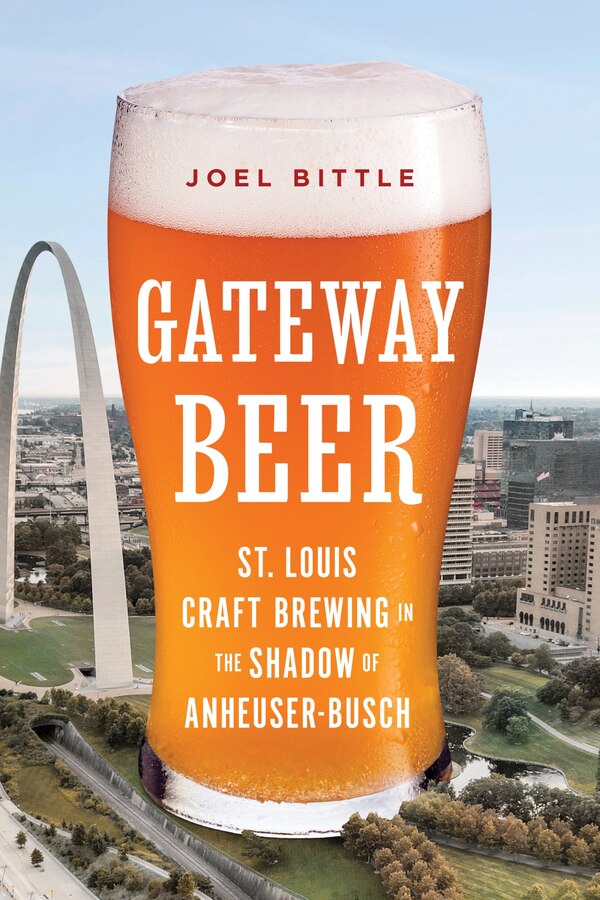 Gateway Beer by Joel Bittle, Paperback | Indigo Chapters