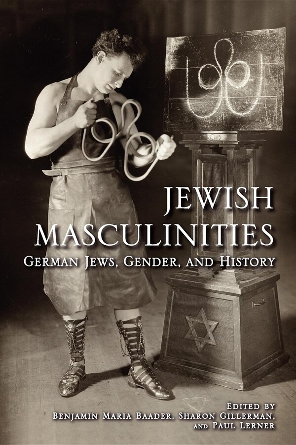 Jewish Masculinities by Benjamin Maria Baader, Paperback | Indigo Chapters