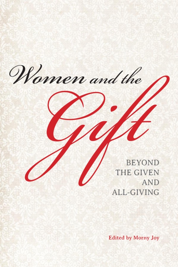 Women And The Gift by Morny Joy, Paperback | Indigo Chapters