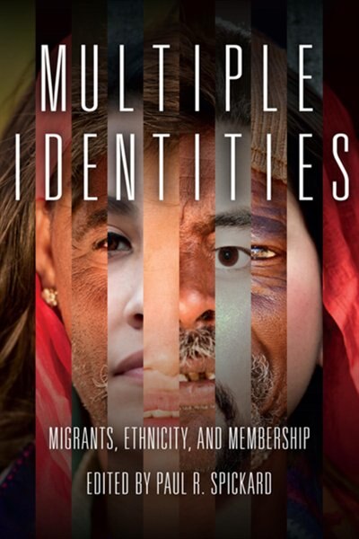 Multiple Identities by Paul R. Spickard, Paperback | Indigo Chapters