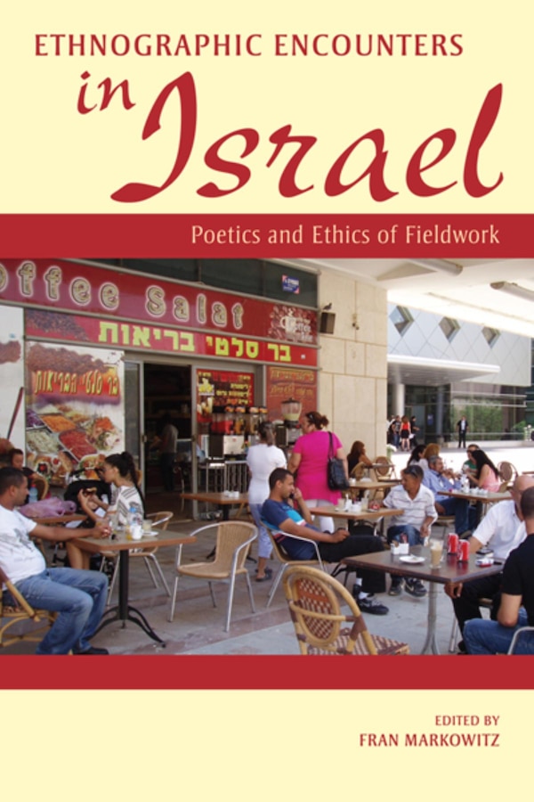 Ethnographic Encounters In Israel by Fran Markowitz, Paperback | Indigo Chapters