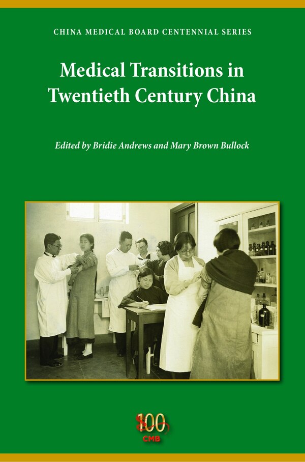 Medical Transitions In Twentieth-century China by Bridie Andrews, Paperback | Indigo Chapters