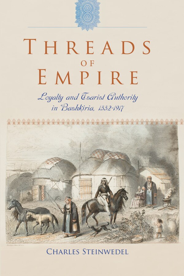 Threads of Empire by Charles R. Steinwedel, Hardcover | Indigo Chapters