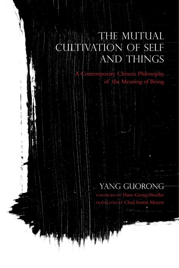 The Mutual Cultivation Of Self And Things by Yang Guorong, Paperback | Indigo Chapters