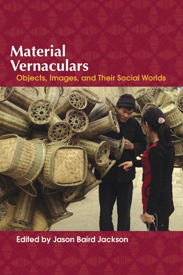 Material Vernaculars by Jason Baird Jackson, Hardcover | Indigo Chapters