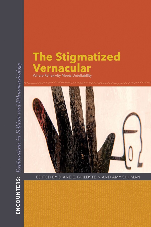 The Stigmatized Vernacular by Diane E. Goldstein, Paperback | Indigo Chapters