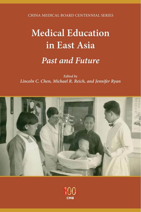 Medical Education In East Asia by Lincoln C. Chen
