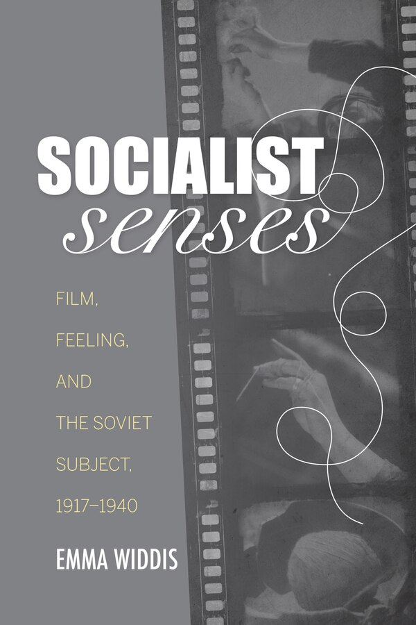 Socialist Senses by Emma Widdis, Paperback | Indigo Chapters