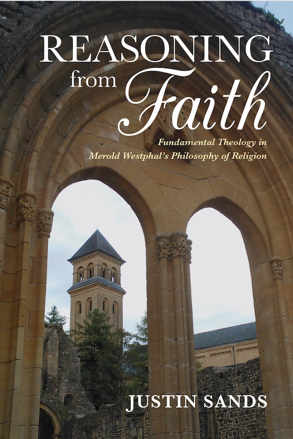 Reasoning From Faith by Justin Sands, Paperback | Indigo Chapters