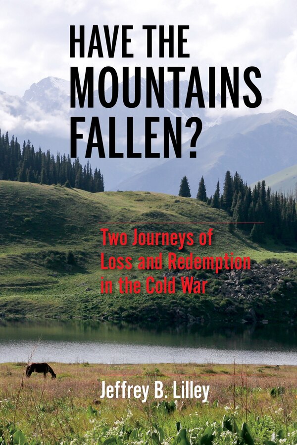 Have The Mountains Fallen? by Jeffrey B. Lilley, Paperback | Indigo Chapters
