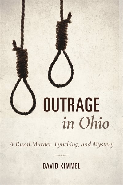 Outrage In Ohio by David Kimmel, Hardcover | Indigo Chapters