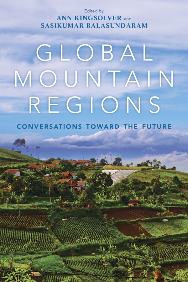 Global Mountain Regions by Ann Kingsolver, Hardcover | Indigo Chapters