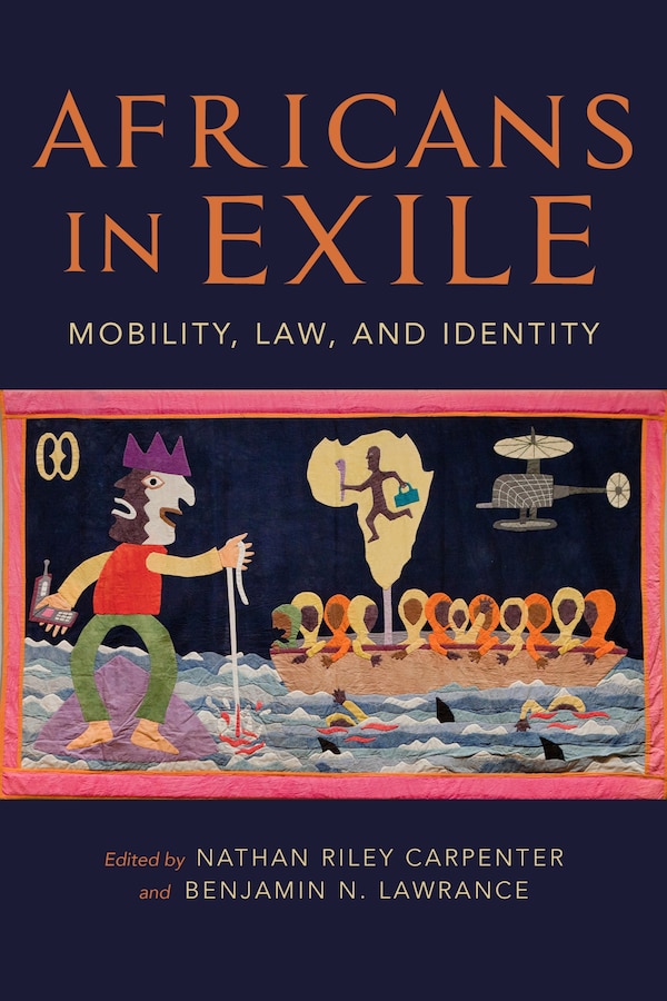 Africans In Exile by Benjamin N. Lawrance, Paperback | Indigo Chapters