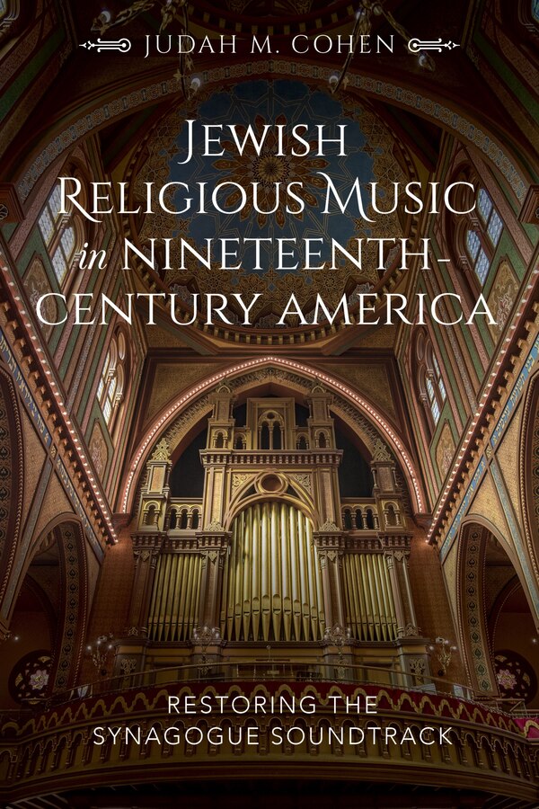 Jewish Religious Music In Nineteenth-century America by Judah M. Cohen, Paperback | Indigo Chapters