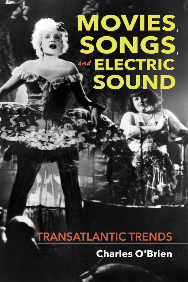 Movies Songs And Electric Sound by Charles O?Brien, Paperback | Indigo Chapters