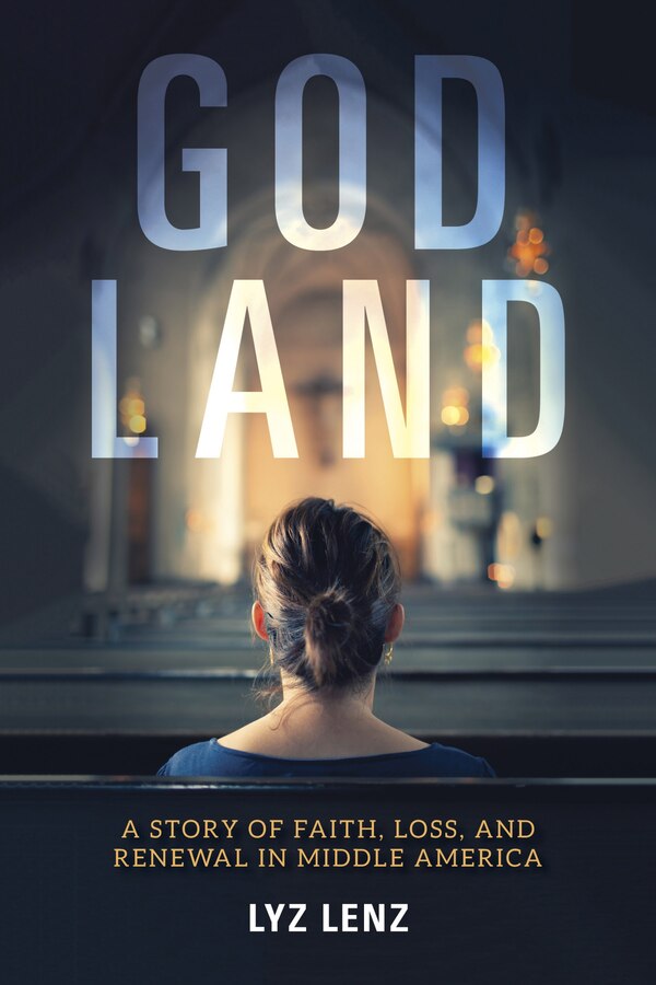 God Land by Elizabeth Lenz, Hardcover | Indigo Chapters