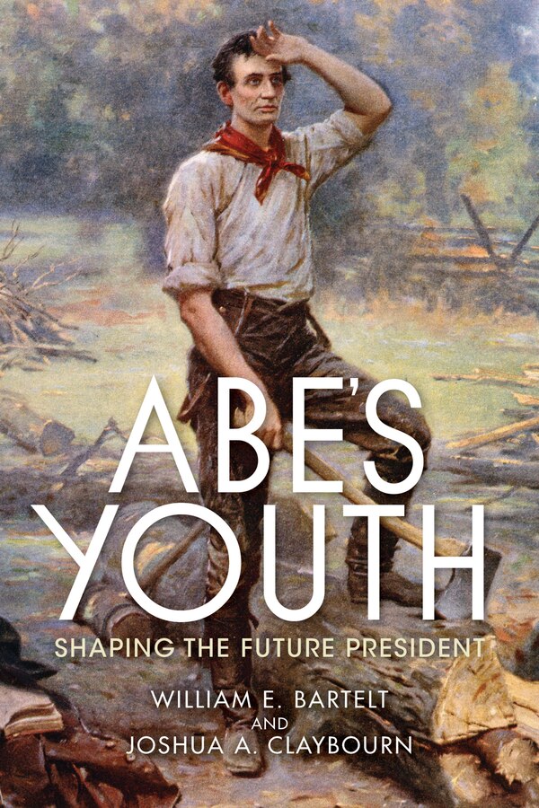 Abe's Youth by William Bartelt, Hardcover | Indigo Chapters