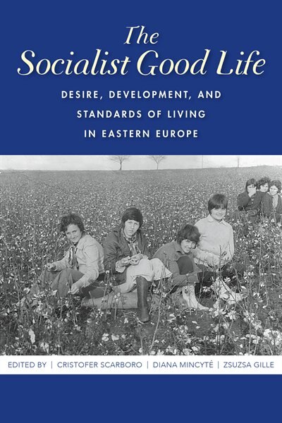 The Socialist Good Life by Cristofer Scarboro, Paperback | Indigo Chapters
