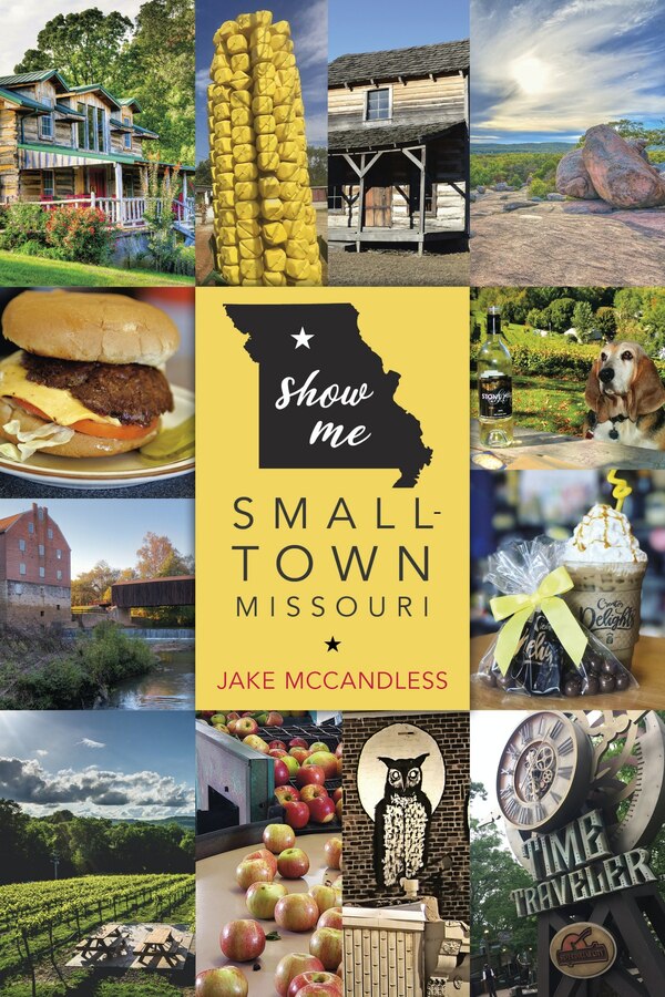 Show Me Small-town Missouri by Jake McCandless, Paperback | Indigo Chapters