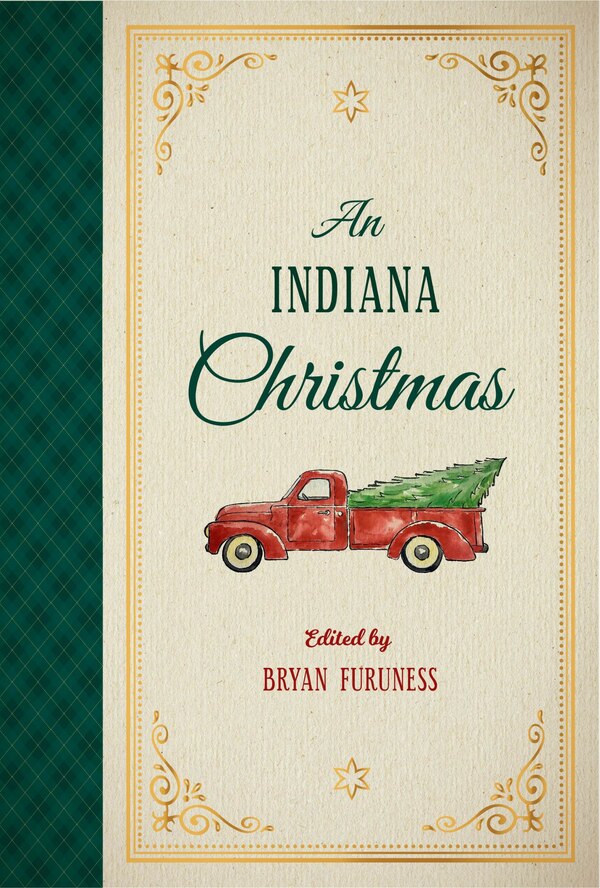 An Indiana Christmas by Bryan Furuness, Hardcover | Indigo Chapters