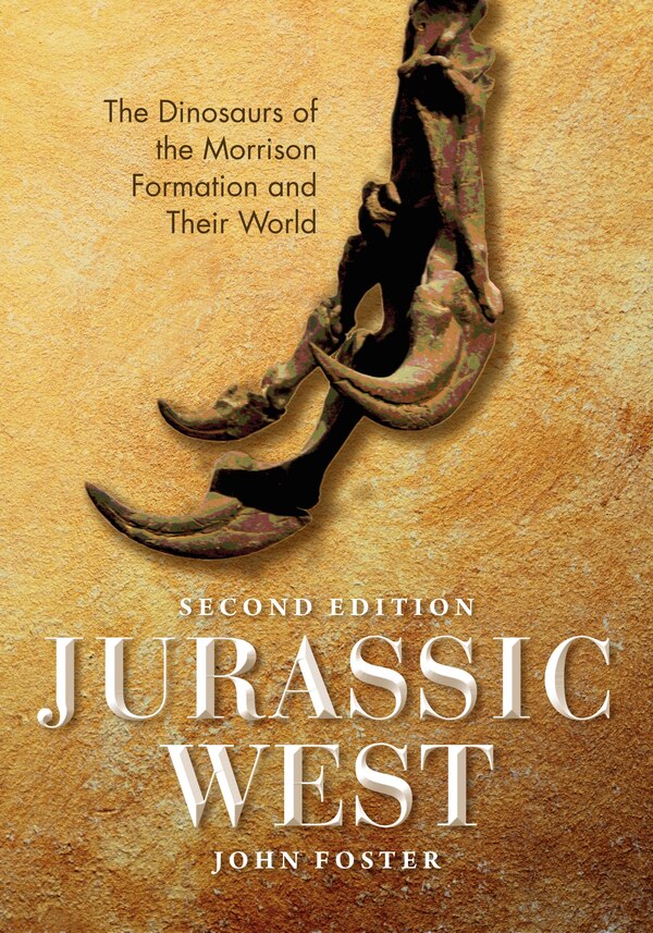 Jurassic West Second Edition by John Foster, Hardcover | Indigo Chapters