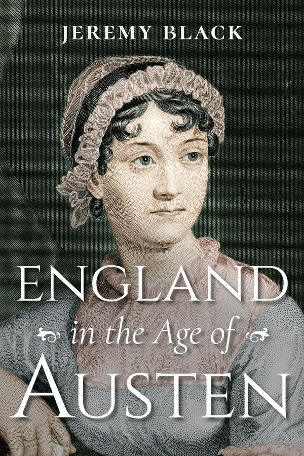 England In The Age Of Austen by Jeremy Black, Paperback | Indigo Chapters