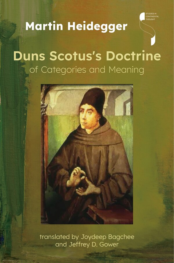 Duns Scotus's Doctrine Of Categories And Meaning by MARTIN HEIDEGGER, Hardcover | Indigo Chapters