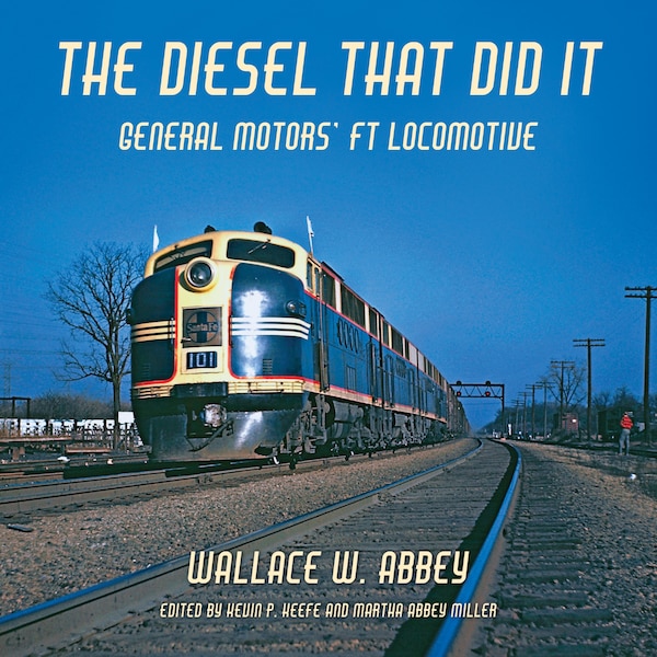 The Diesel That Did It by Wallace W. Abbey, Hardcover | Indigo Chapters