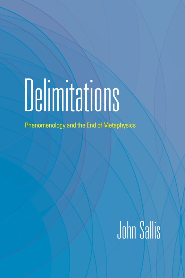 Delimitations by John Sallis, Paperback | Indigo Chapters