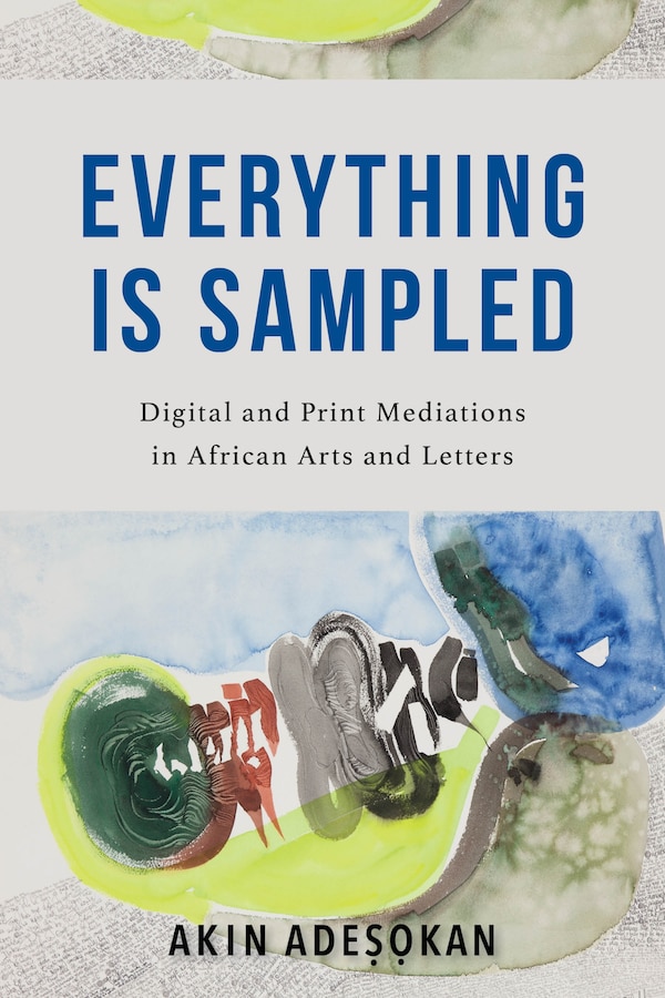 Everything Is Sampled by Akinwumi Adesokan, Paperback | Indigo Chapters