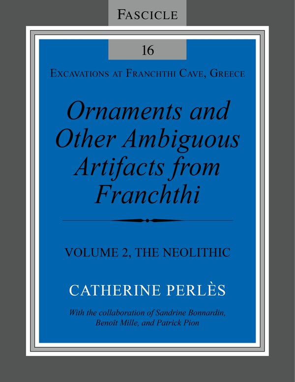 Ornaments and Other Ambiguous Artifacts from Franchthi by Catherine Perl�s, Paperback | Indigo Chapters