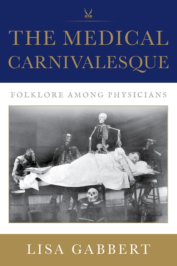 The Medical Carnivalesque by Lisa Gabbert, Paperback | Indigo Chapters