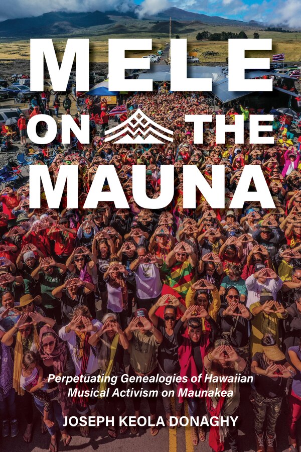 Mele on the Mauna by Joseph Keola Donaghy, Hardcover | Indigo Chapters