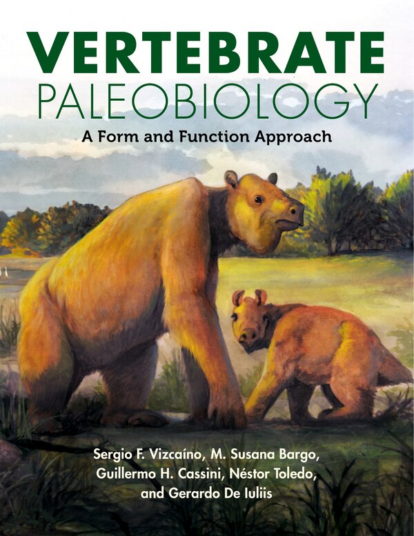 Vertebrate Paleobiology by Sergio F. Vizca�no, Hardcover | Indigo Chapters