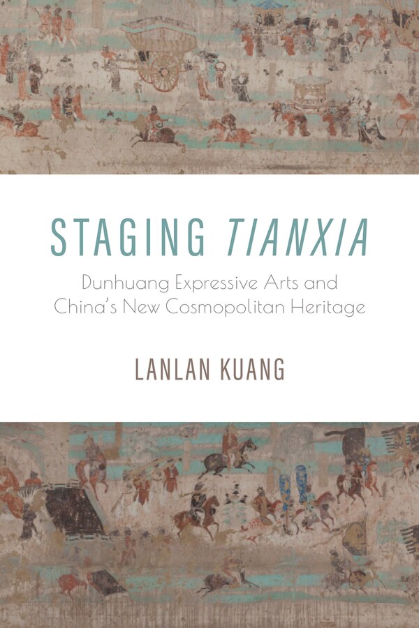 Staging Tianxia by Lanlan Kuang, Hardcover | Indigo Chapters