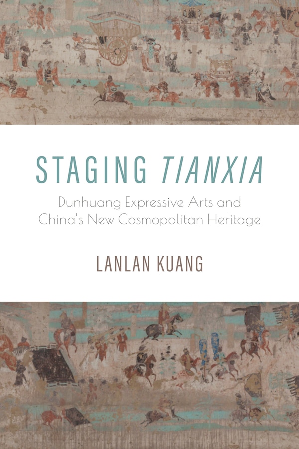 Staging Tianxia by Lanlan Kuang, Paperback | Indigo Chapters