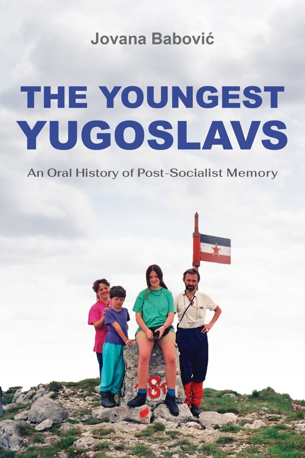 The Youngest Yugoslavs by Jovana Babovi?, Paperback | Indigo Chapters