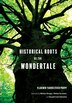 Historical Roots of the Wondertale by Vladimir Yakovlevich Propp, Paperback | Indigo Chapters