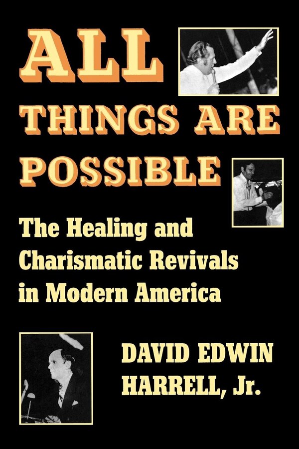 All Things Are Possible by David Edwin Harrell, Paperback | Indigo Chapters